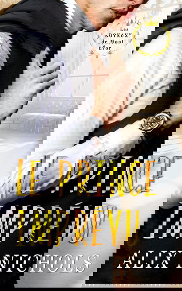 Le prince imprévu: une comédie romantique à suspense