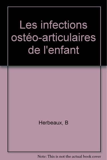 Les infections ostéo-articulaires de l'enfant