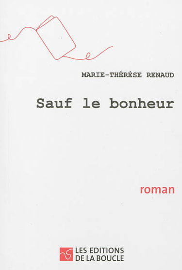Sauf le bonheur