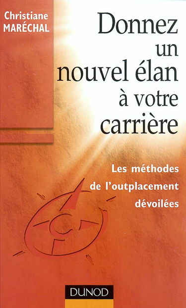 Donnez un nouvel élan à votre carrière : les méthodes de l'outplacement dévoilées