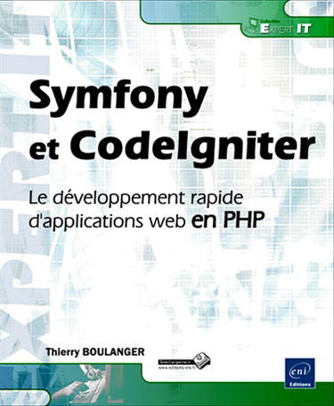 Symfony et Codelgniter : le développement rapide d'applications web en PHP