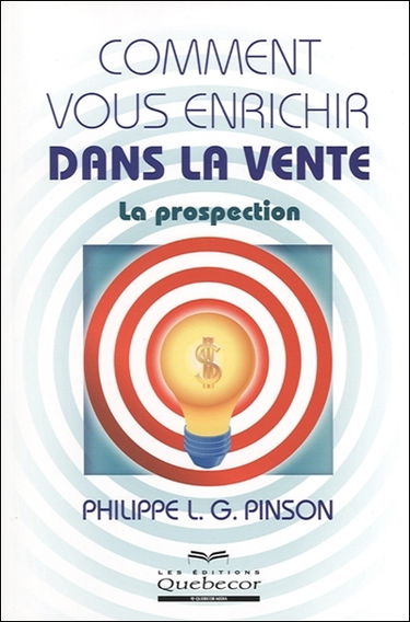 Comment vous enrichir dans la vente : la prospection
