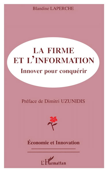 La firme et l'information : innover pour conquérir