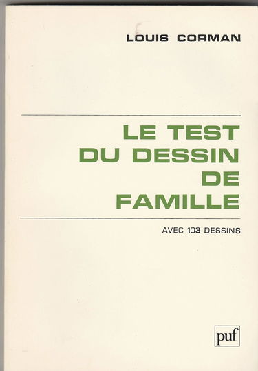 Le Test du dessin de famille : avec 103 dessins