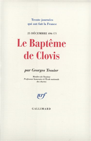 Le baptême de Clovis : 25 décembre 496 (?)