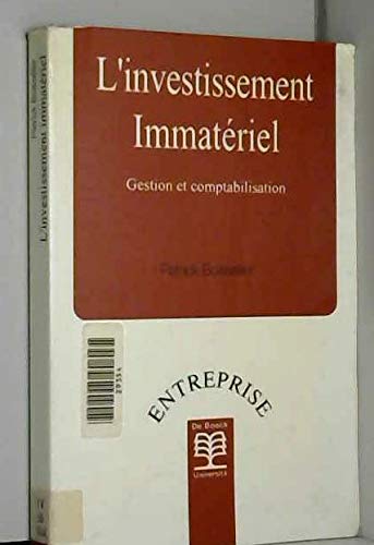 L'Investissement immatériel : gestion et comptabilisation
