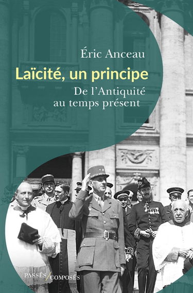 Laïcité, un principe : de l'Antiquité au temps présent
