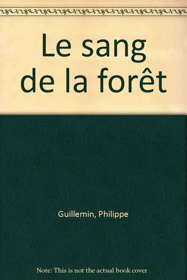 Le Sang de la forêt
