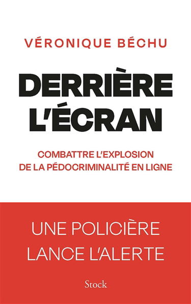 Derrière l'écran : combattre l'explosion de la pédocriminalité en ligne : une policière lance l'alerte