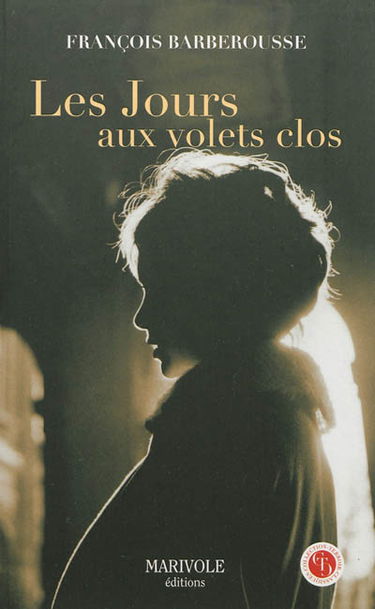 Les jours aux volets clos