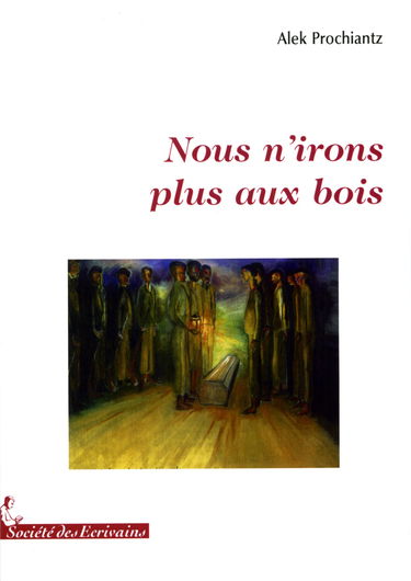 Nous n'irons plus aux bois - chroniques