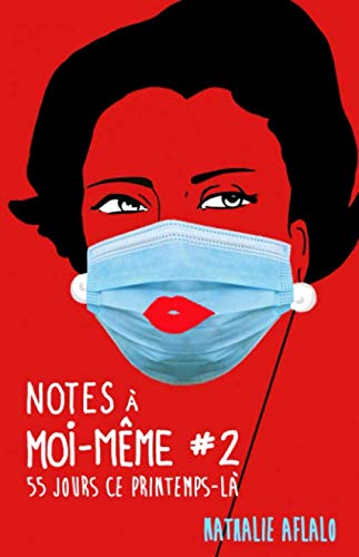 Notes à moi-même #2: 55 jours ce printemps-là