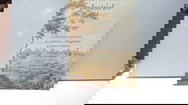 Au coeur du XVIIIe siècle industriel : condition ouvrière et tradition villageoise à Saint-Gobain