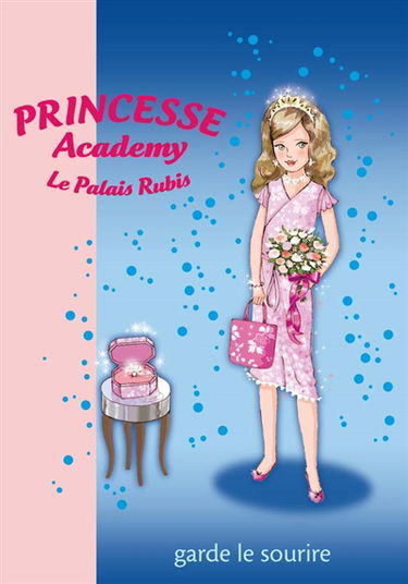 Princesse academy. Vol. 18. Princesse Marie garde le sourire