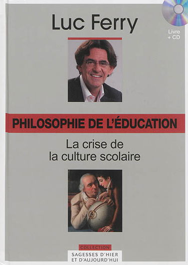 Philosophie de l'éducation : la crise de la culture scolaire