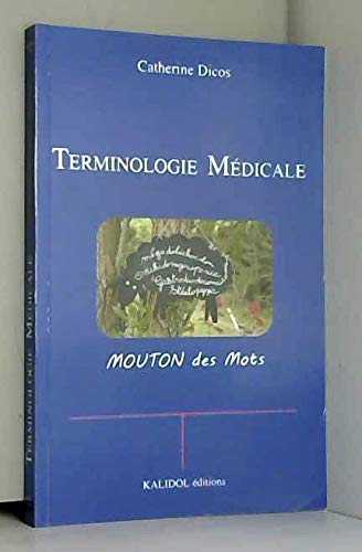 Terminologie médicale: Moutons des mots