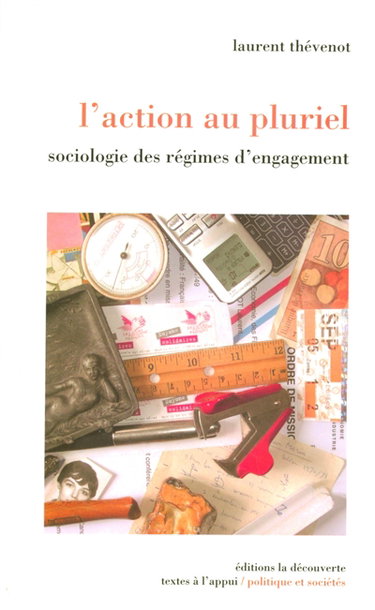 Couverture de L'action au pluriel : sociologie des régimes d'engagement