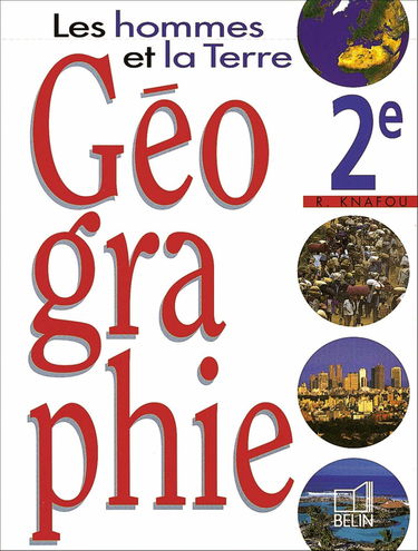 Géographie, secondes. Livre de l'élève