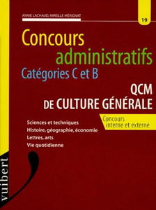Concours Administratifs Categories C Et D Qcm De Culture Generale. Concours Interne Et Externe