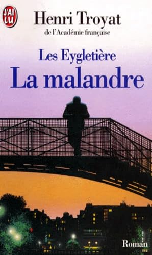 Les Eygletière, tome 3. La Malandre
