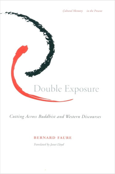 Couverture de Double Exposure: Cutting Across Buddhist and Western Discourses