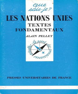 Les Nations-unies : textes fondamentaux