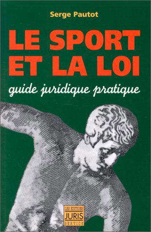 Le sport et la loi : guide juridique pratique