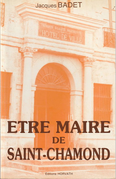 Etre maire de Saint-Chamond