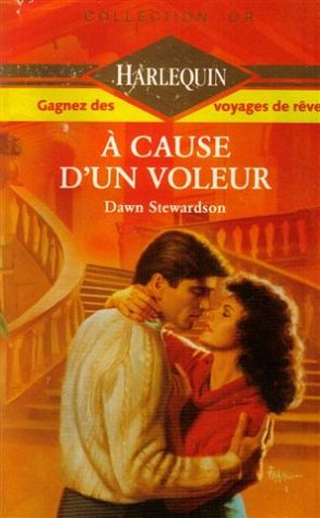 A cause d'un voleur : Collection : Harlequin collection or n° 285