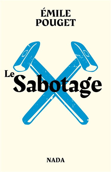 Couverture de Le sabotage. Le Parti du travail