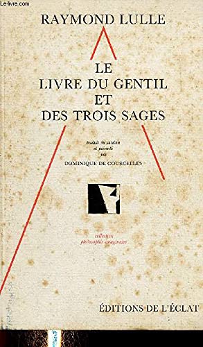 Le Livre du gentil et des trois sages