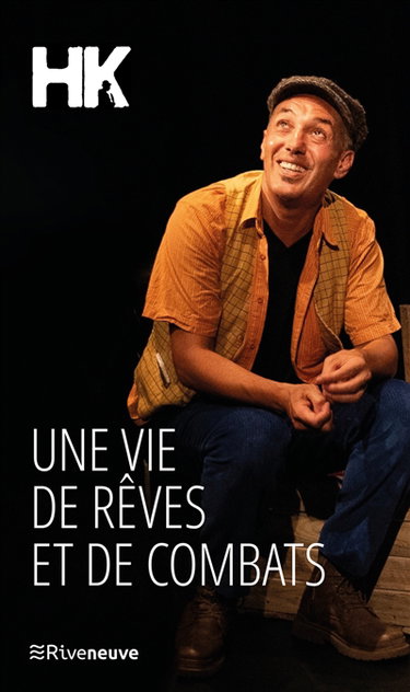 Une vie de rêves et de combats