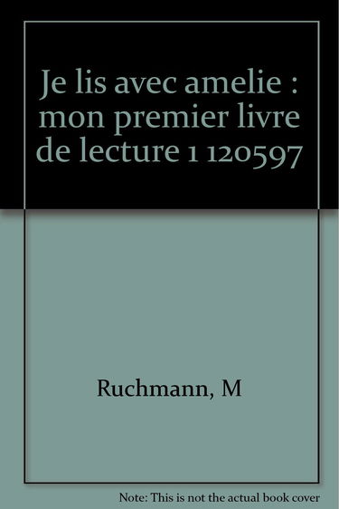 Je lis avec Amélie : mon premier livre de lecture
