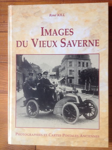 Images du vieux Saverne : Phographies et cartes postales anciennes