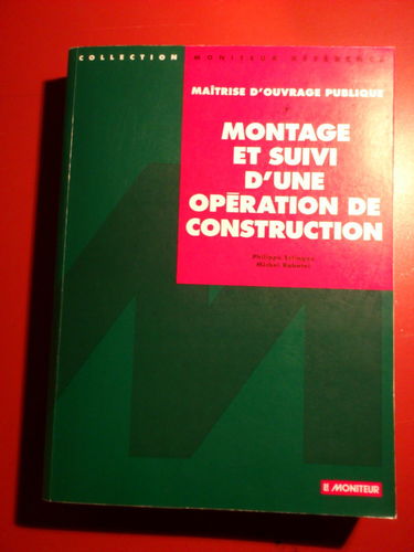 Maîtrise d'ouvrage publique : montage et suivi d'une opération de construction