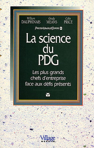 La science du PDG : les plus grands chefs d'entreprise face aux défis présents