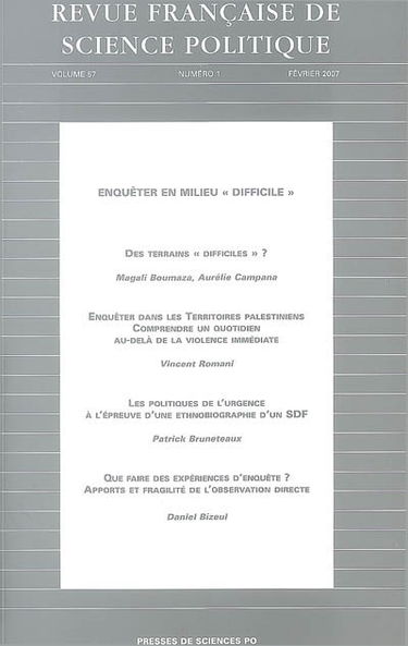 Revue française de science politique, n° 57-1. Enquêter en milieu difficile