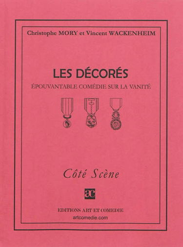 Les décorés : épouvantable comédie sur la vanité