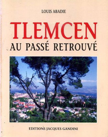 Tlemcen au passé retrouvé