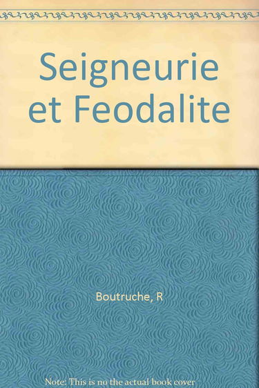 Seigneurie et Feodalite