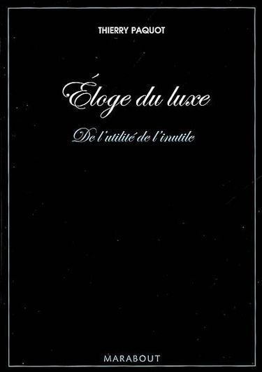 Eloge du luxe : de l'utilité de l'inutile