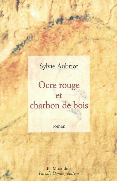 Ocre rouge et charbon de bois