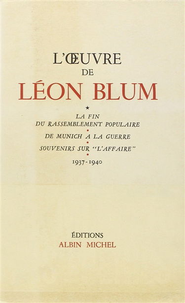L'oeuvre de Léon Blum. 1937-1940