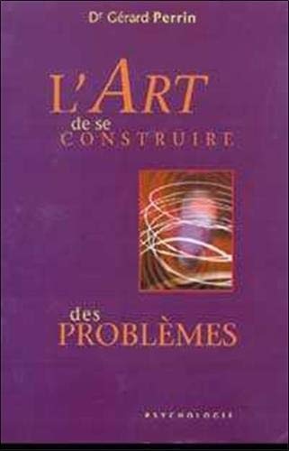 L'Art de se construire des problèmes