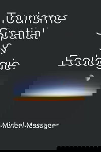 Tourisme Spatial & Ecologie