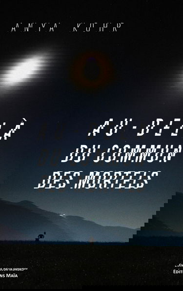 Au-delà du commun des mortels