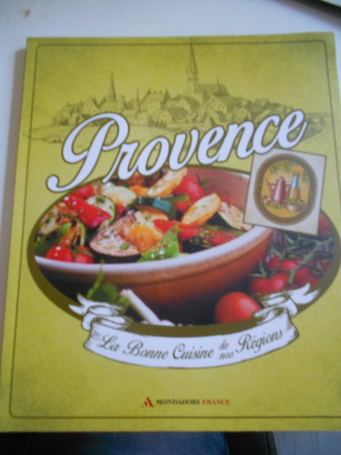 Couverture de PROVENCE La bonne cuisine de nos régions