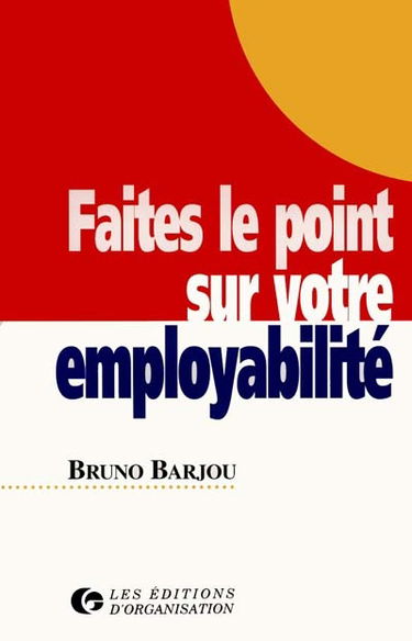 Faites le point sur votre employabilité