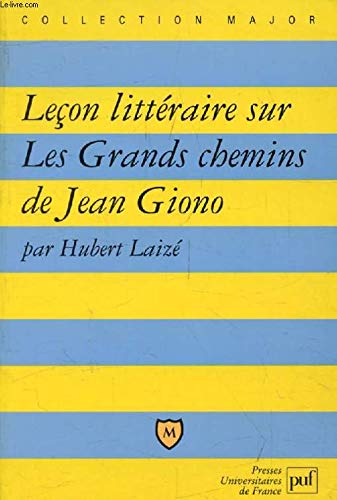 Leçon littéraire sur Les grands chemins de Jean Giono