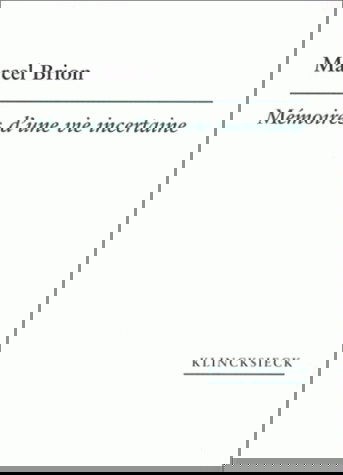 Mémoires d'une vie incertaine
